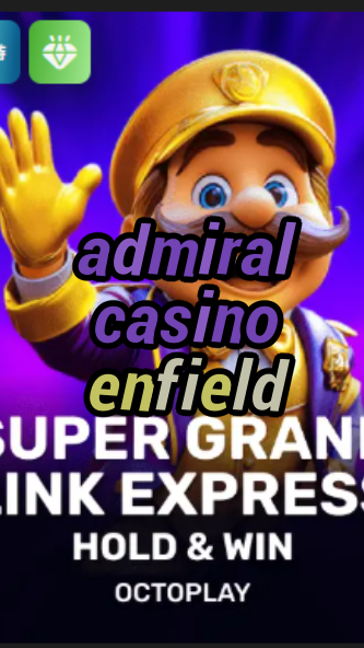 admiral casino enfield-w4cy2mdjlx2bf.com